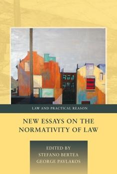 New Essays on the Normativity of Law - Book  of the Law and Practical Reason