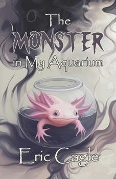 Paperback The Monster in My Aquarium Book