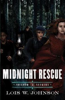 Midnight Rescue (Riverboat Adventures) - Book #3 of the Freedom Seekers