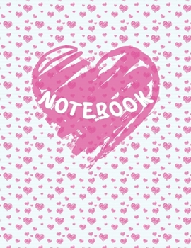 Notebook: Heart - 110 Pages - Large (8.5 x 11 inches)