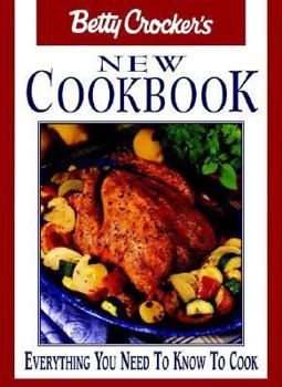 Hardcover Betty Crocker's New Cookbook: Everything You Need to Know to Cook Book