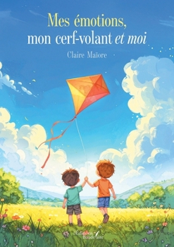 Paperback Mes émotions, mon cerf-volant et moi [French] Book