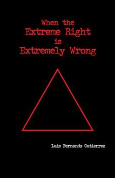 Paperback When the Extreme Right Is Extremely Wrong Book