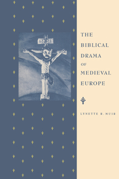 Paperback The Biblical Drama of Medieval Europe Book