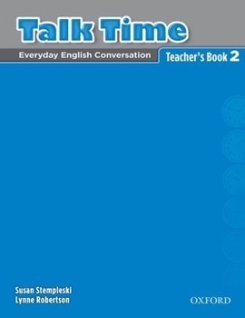 Paperback Talk Time 2 Teacher's Book: Everyday English Conversation Book