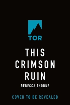 This Crimson Ruin (The Titan's Wrath Trilogy, 2)