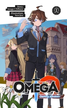 Paperback Omega: Volume 1: Destiny Awaken (light novel) Book