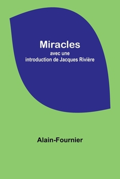 Paperback Miracles; avec une introduction de Jacques Rivière [French] Book