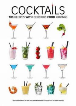 Hardcover Cocktails: 180 Recipes with Delicious Food Pairings Book