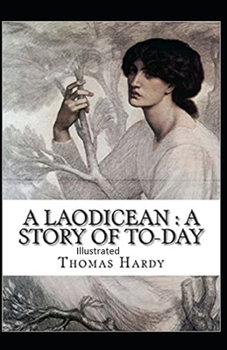 Paperback A Laodicean: a Story of To-day Illustrated Book