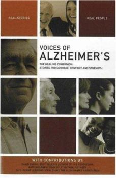 Paperback Voices of Alzheimer's: The Healing Companion: Stories for Courage, Comfort and Strength Book