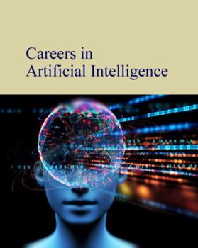 Hardcover Careers in Artificial Intelligence: Print Purchase Includes Free Online Access Book