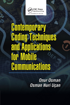Paperback Contemporary Coding Techniques and Applications for Mobile Communications Book