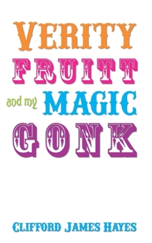 Paperback Verity Fruitt And My Magic Gonk! (Special Edition) Book