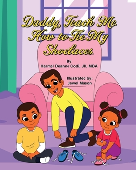 Paperback Daddy, Teach me How to Tie my Shoelaces Book
