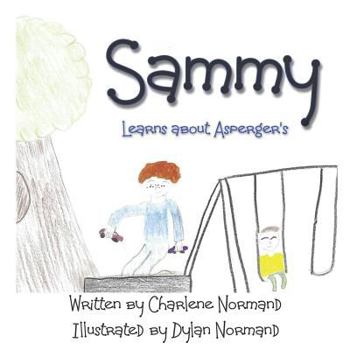 Paperback Sammy Learns About Asperger's Book