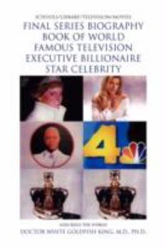 Paperback Final Series Book of World Famous Television Executive Billionaire Star Celebrity Book