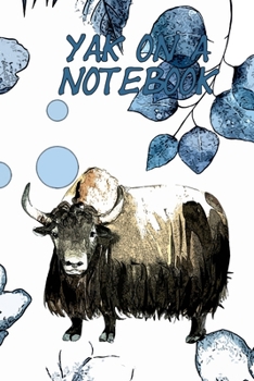 Paperback Yak On A Notebook: 7.5"x9.25" Journal With 120 Pages And Floral Yak Cover Book