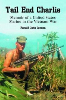 Paperback Tail End Charlie: Memoir of a United States Marine in the Vietnam War Book