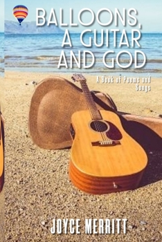 Paperback Balloons, A Guitar And God Book