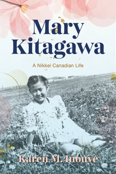 Hardcover Mary Kitagawa: A Nikkei Canadian Life Book