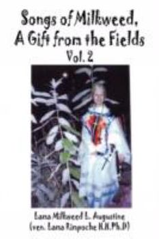 Paperback Songs of Milkweed: A gift from the Fields-Vol. 2 Book