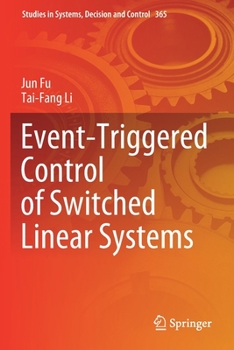 Paperback Event-Triggered Control of Switched Linear Systems Book