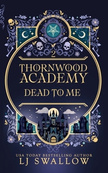 Paperback Thornwood Academy 2: Dead To Me Book
