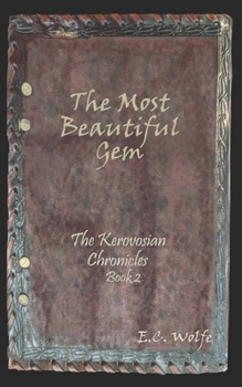 The Most Beautiful Gem (The Kerovosian Chronicles)