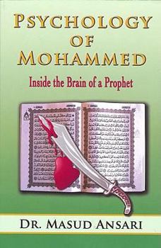 Paperback Psychology of Mohammed: Inside the Brain of a Prophet Book