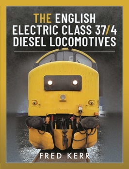 Hardcover The English Electric Class 37/4 Diesel Locomotives Book