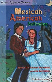 Paperback Mexican American Folktales (Retold Myths & Folktales) Book