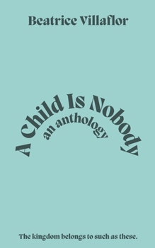 Paperback A Child Is Nobody Book