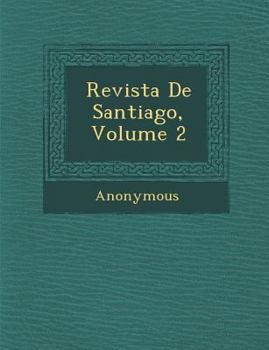 Paperback Revista de Santiago, Volume 2 [Spanish] Book