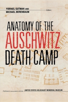 Paperback Anatomy of the Auschwitz Death Camp Book