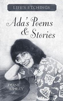 ADA's Poems & Stories: Life's Etchings