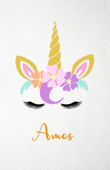 Amos A5 Lined Notebook 110 Pages: Funny Blank Journal For Lovely Magical Unicorn Face Dream Family First Name Middle Last Surname. Unique Student ... Composition Great For Home School Writing