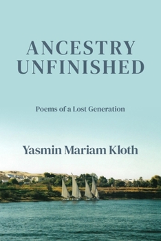 Paperback Ancestry Unfinished: Poems of a Lost Generation Book