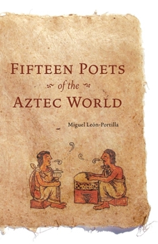 Paperback Fifteen Poets of the Aztec World Book