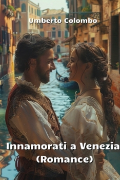 Paperback Innamorati a Venezia (Romance) [Italian] Book