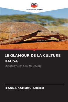 Paperback Le Glamour de la Culture Hausa [French] Book