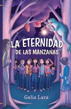 Paperback La eternidad de las manzanas [Spanish] Book