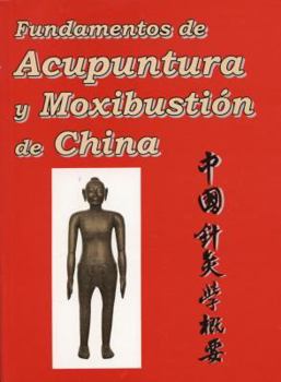 Paperback Fundamentos de Acupuntura y Moxibustion de China [Spanish] Book