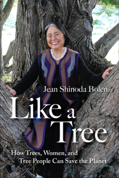 Hardcover Like a Tree: How Trees, Women, and Tree People Can Save the Planet Book