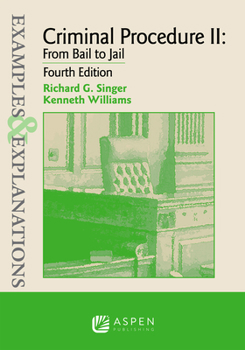 Paperback Examples & Explanations for Criminal Procedure II: From Bail to Jail Book