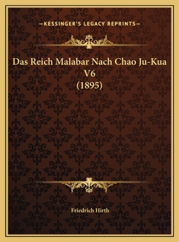 Hardcover Das Reich Malabar Nach Chao Ju-Kua V6 (1895) [German] Book