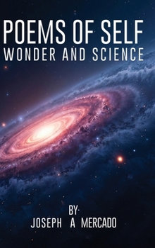 Hardcover Poems of Self Wonder and Science Book