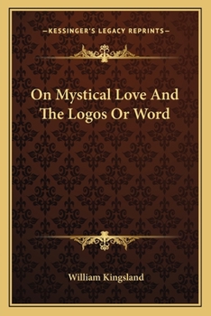 Paperback On Mystical Love and the Logos or Word Book