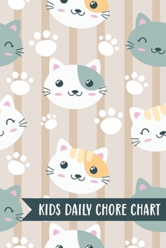 Paperback Kids Daily Chore Chart: Cat Faces Weekly Checklist Task Family Behavior Journal Small Reward Tracking Organizer List For Children Routine Reus Book