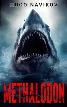 Paperback Methalodon: A Deep Sea Thriller Book